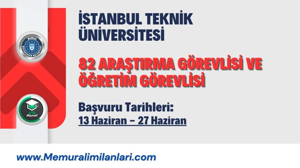 İSTANBUL TEKNİK ÜNİVERSİTESİ 82 ARAŞTIRMA GÖREVLİSİ