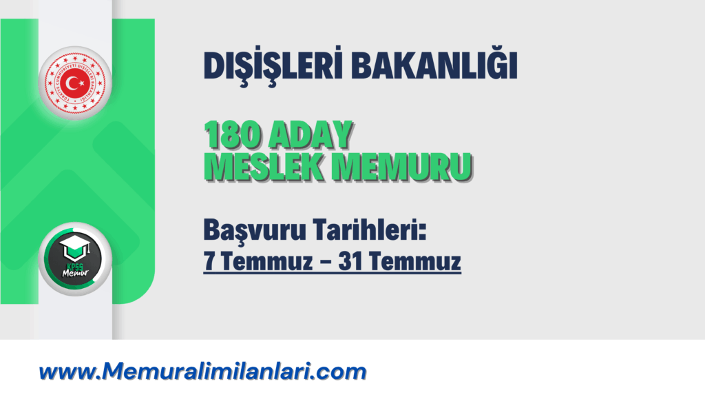 DIŞİŞLERİ BAKANLIĞI 180 ADAY MESLEK MEMURU