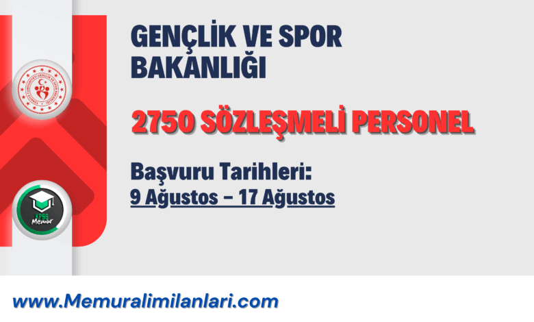 GENÇLİK VE SPOR BAKANLIĞI 2750 SÖZLEŞMELİ